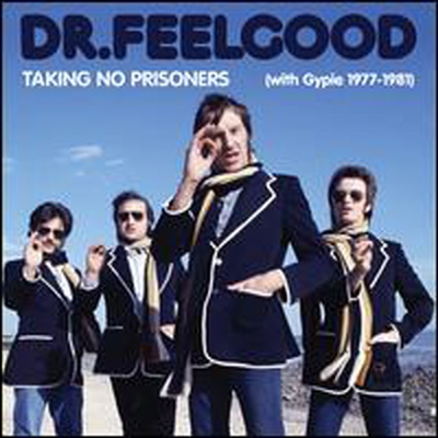 Dr. Feelgood - Taking No Prisoners (With Gypie 1977-81) (Remastered) (4CD+DVD)