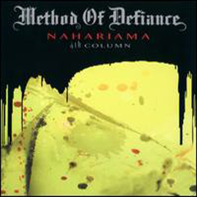 Method Of Defiance - Nahariama 4th Column (Digipack)(CD)