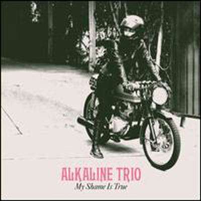 Alkaline Trio - My Shame Is True (180G)(LP+CD)