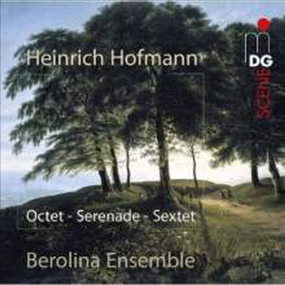 호프만: 팔중주, 육중주, 세레나데 (Hofmann: Octet Op.80, Sextet Op.25 &amp; Serenade Op.65) (SACD Hybrid) - Berolina Ensemble