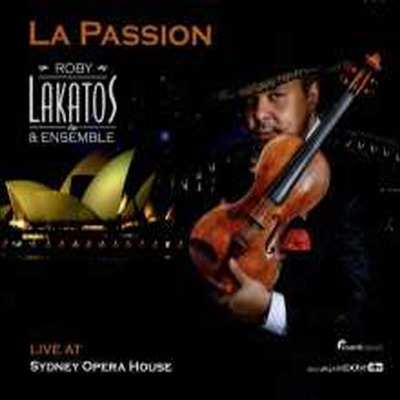 로비 라카토스 앙상블 - 헝가리안 집시바이올린의 열정 (Roby Lakatos & Ensemble - La Passion: Live at Sidney Opera) (2SACD Hybrid) - Roby Lakatos & Ensemble