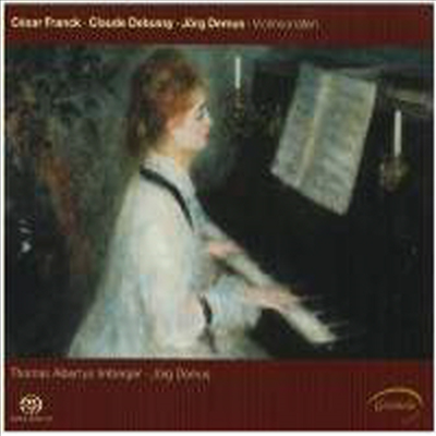 드뷔시, 데무스 & 프랑크 : 바이올린 소나타 (Franck, Debussy & Demus : Violin Sonatas) (SACD Hybrid) - Thomas Albertus Irnberger
