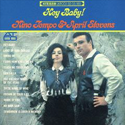 Nino Tempo &amp; April Stevens - Hey Baby (Ltd. Ed)(Remastered)(일본반)(CD)