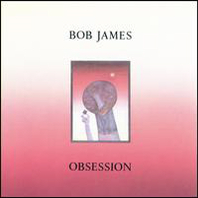 Bob James - Obsession (CD-R)