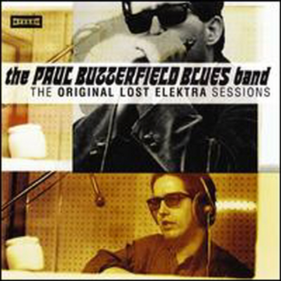 Paul Butterfield Blues Band - Original Lost Elektra Sessions (CD)