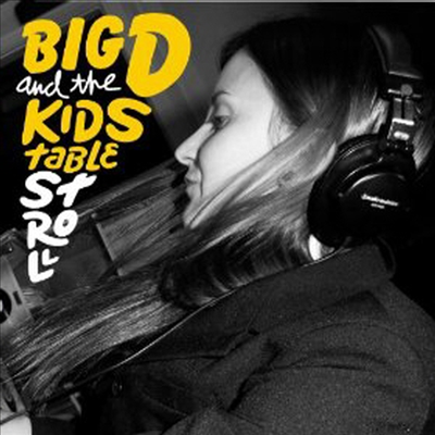 Big D &amp; The Kids Table - Stroll (CD)