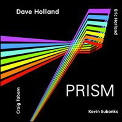 Dave Holland/Eric Harland/Craig Taborn/Kevin Eubanks - Prism (2LP)
