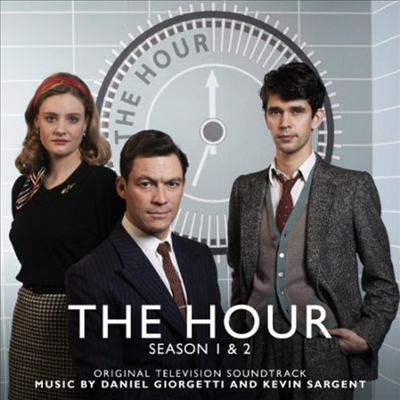 Daniel Giorgetti/Kevin Sargent - The Hour: Season 1 &amp; 2 (디아워: 시즌 1 &amp; 2) (TV Soundtrack)(CD)