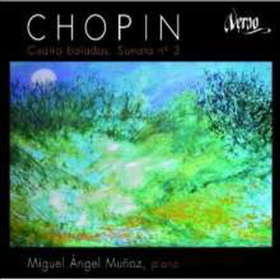 쇼팽: 발라드 1-4번, 피아노 소나타 3번 (Chopin: Ballades Nr.1-4, Sonate Nr.3) - Miguel Angel Munoz