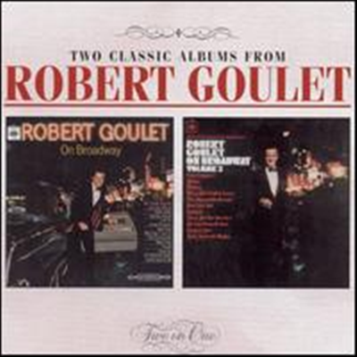 Goulet,Robert - On Broadway/On Broadway Vol.2 (Remastered)(2 On 1CD)