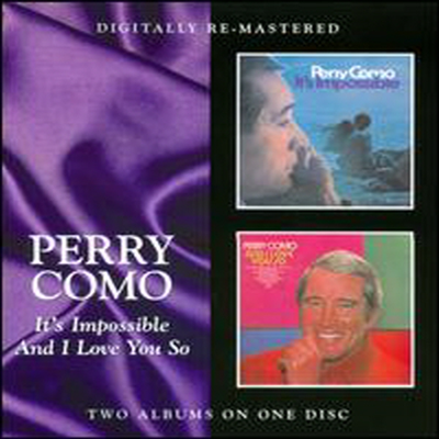 Perry Como - It&#39;s Impossible/And I Love You So (Remastered)(2 On 1CD)(CD)