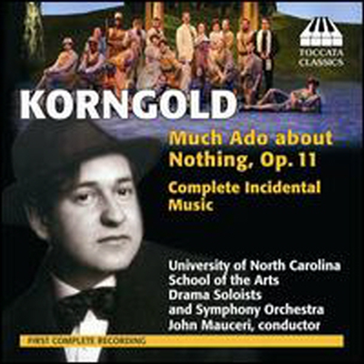 코른골트: 극부수음악 '헛소동' (Korngold: Much Ado About Nothing, Op. 11 - Complete Incidental Music)(CD) - John Mauceri