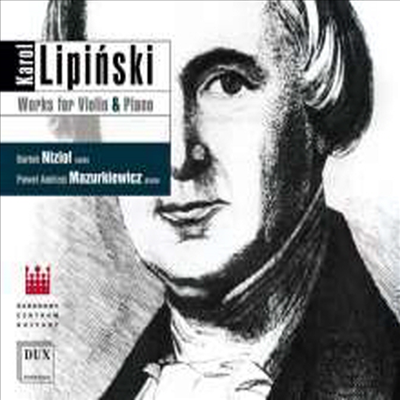 리핀스키: 바이올린과 피아노를 위한 작품집 (Lipinski: Work for Violin &amp; Piano)(CD) - Bartek Niziol