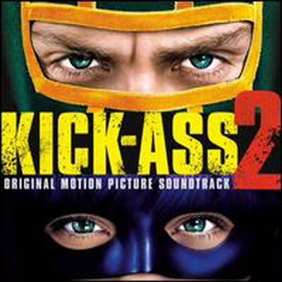 O.S.T. - Kick-Ass 2 (킥 애스 2: 겁 없는 녀석들) (Soundtrack)(CD)