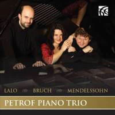 브루흐, 랄로 & 멘델스존: 피아노 삼중주 작품집 (Bruch, Lalo & Mendelssohn: Piano Trios)(CD) - Petrof Piano Trio