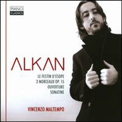 알캉: 피아노 작품집 (Alkan: Le festin d'Esope, Trois morceaux, Ouverture, Sonatine)(CD) - Vincenzo Maltempo