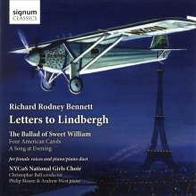 로드니 버넷: 린드버그에게 보내는 편지 (Rodney Bennett: Letters to Lindbergh)(CD) - Christopher Bell