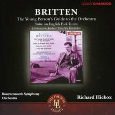 브리튼: 청소년을 위한 관현악 입문 Op.34 & 4개의 바다 간주곡 Op.33a(Britten: Young Person's Guide to the Orchestra, Op. 34 & Four Sea Interludes from Peter Grimes, Op. 33a)(CD) - Richard Hickox