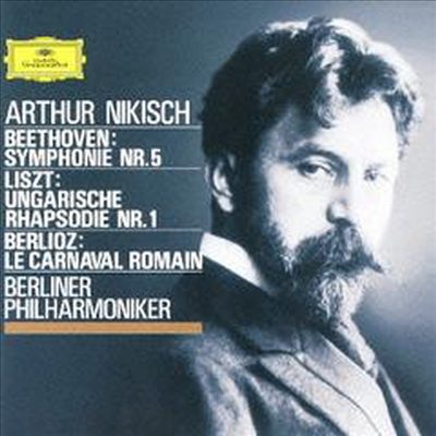 베토벤: 교향곡 5번, 리스트: 헝가리 광시곡 1번, 베를리오즈: 로마의 축제 (Beethoven: Symphony No.5, Liszt: Hungarian Rhapsody No.1, Berlioz: Le Carnaval Romain) (Ltd. Ed)(SHM-CD)(일본반) - Artur Nikisch