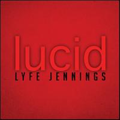 Lyfe Jennings - Lucid