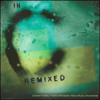 테리 라일리: 인 C 리믹스 (Terry Riley: In C Remixed) - Grand Valley State University New Music Ensemble