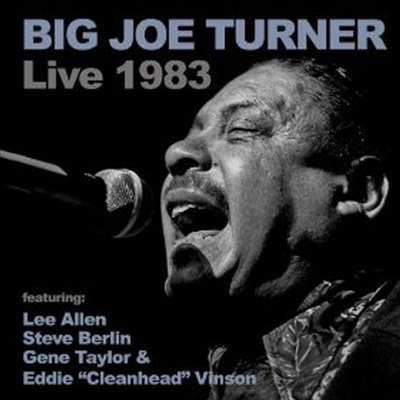 Big Joe Turner - Big Joe Turner Live 1983 (CD)