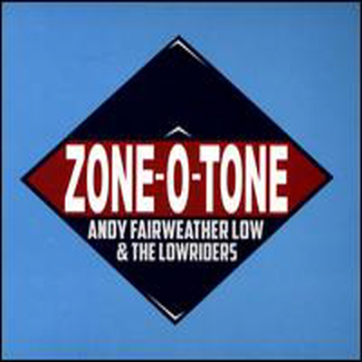 Andy Fairweather Low &amp; The Lowriders - Zone O Tone (CD)
