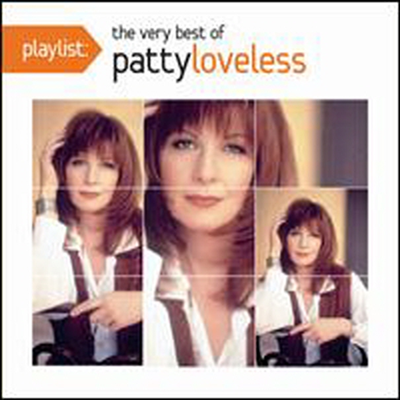 Patty Loveless - Playlist: The Very Best of Patty Loveless