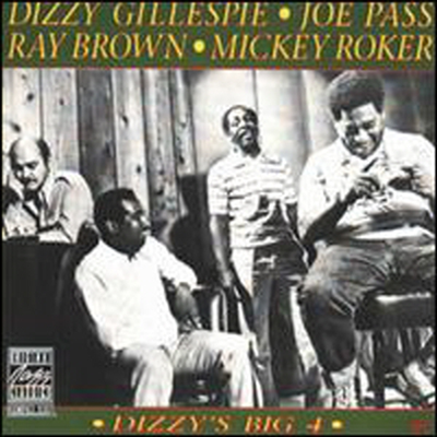 Dizzy Gillespie/Joe Pass/Ray Brown/Mickey Roker - Dizzy&#39;s Big 4 (Remastered)(Bonus Tracks)(CD)