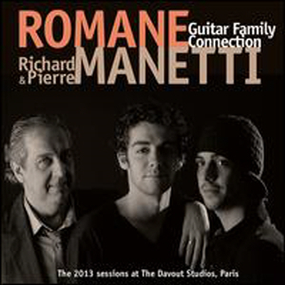 Romane Manetti & Richard Manetti & Pierre Manetti - Guitar Family Connection (CD)