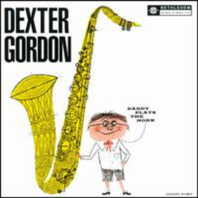 Dexter Gordon Quartet - Daddy Plays The Horn (CD)