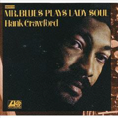 Hank Crawford - Mr.Blues Plays Lady Soul (Ltd. Ed)(Remastered)(일본반)(CD)