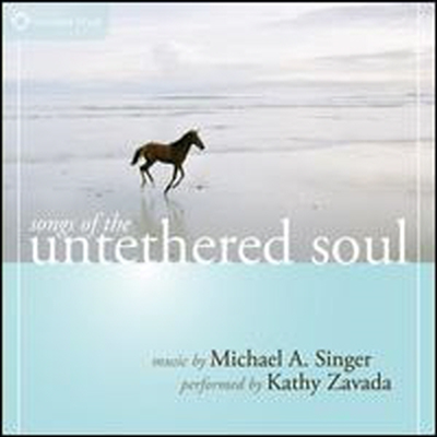 Michael A. Singer - Songs Of The Untethered Soul (CD)