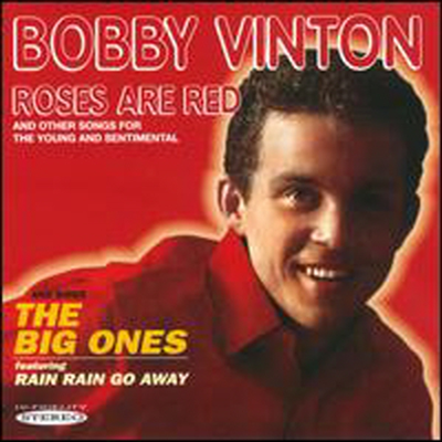 Bobby Vinton - Roses Are Red and Other Songs for the Young and Sentimental/The Big Ones (Remastered)(Bonus Tracks)(2 On 1CD)(CD)