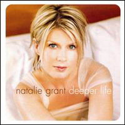 Natalie Grant - Deeper Life (CD-R)