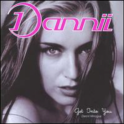 Dannii Minogue - Get Into You (Deluxe Edition)(2CD)