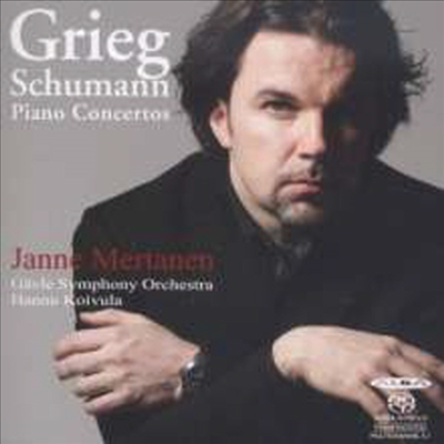 슈만 &amp; 그리그: 피아노 협주곡 (Schumann &amp; Grieg: Piano Concertos) (SACD Hybrid) - Janne Mertanen