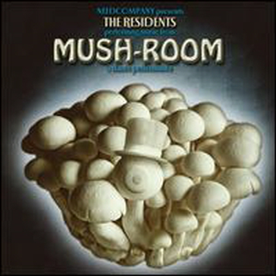 Residents - Mush-Room (CD)