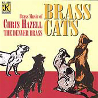 크리스 하체르: 고양이 조곡 (Chris Hazell: Brass Cats)(CD) - Denver Brass