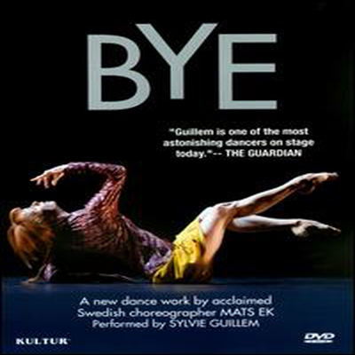 실비 길렘 - 모던 발레 &#39;바이&#39; (Sylvie Guillem - Bye) (DVD)(2013) - Sylvie Guillem