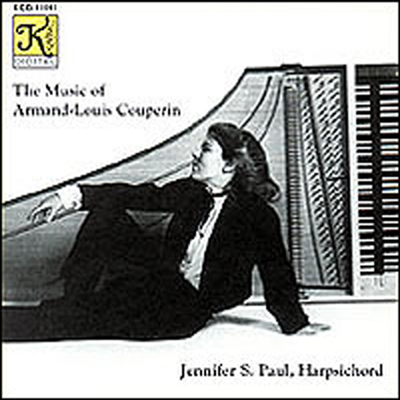 쿠프랭 : 클라브생 작품 (Music of Armand-Louis Couperin)(CD) - Jennifer S. Paul