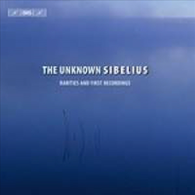 알려지지 않은 시벨리우스 작품 (The Unknown Sibelius) (SACD Hybrid) - Osmo Vanska