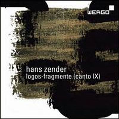 한스 첸더: 로고스-플라그먼트 (Zender: Logos-Fragmente - Canto IX) (SACD Hybrid) - Emilio Pomarico