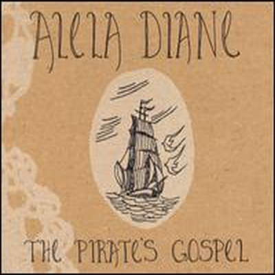 Alela Diane - Pirate&#39;s Gospel (CD)