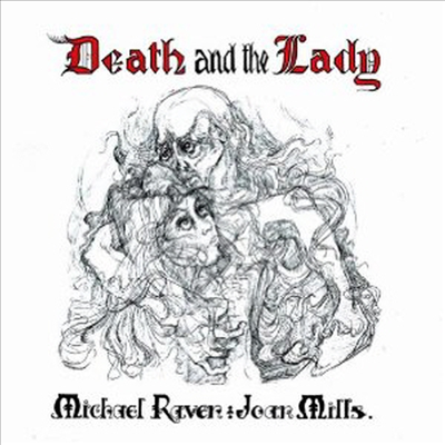 Michael Raven &amp; Joan Mills - Death &amp; Lady (CD)