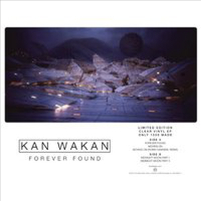 Kan Wakan - Forever Found (Ltd. Ed)(EP)(180G)(LP)