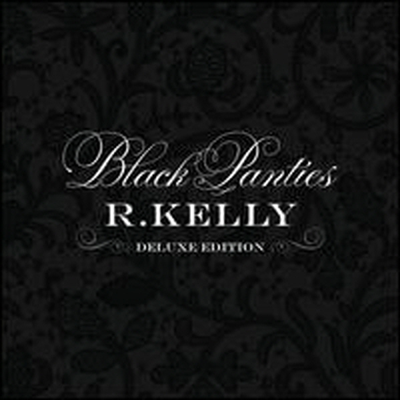 R. Kelly - Black Panties (Deluxe Edition)(Clean Version)(CD)