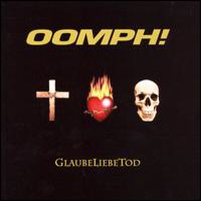 Oomph! - Glaubeliebetod (CD)