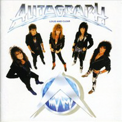 Autograph - Loud &amp; Clear (Remastered)(CD)