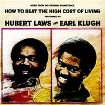 Hubert Laws &amp; Earl Klugh - How To Beat The High Cost Of Living (CD)